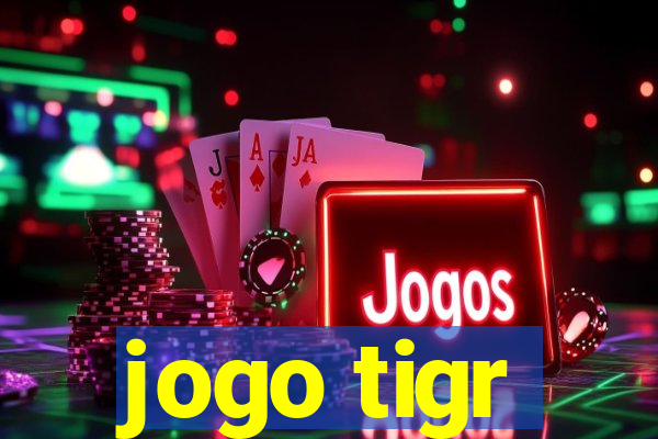 jogo tigr